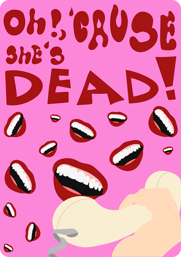 Poster tipográfico 069: Oh, cause she's dead